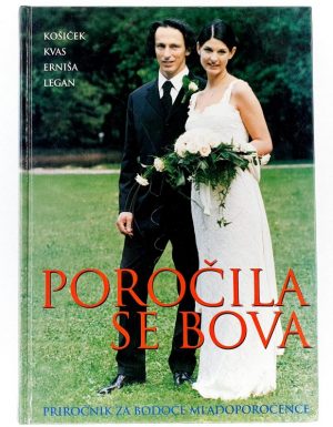 Poročila se bova : priročnik za bodoče mladoporočence