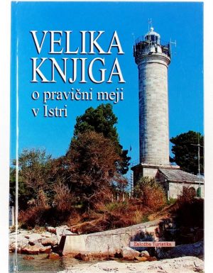 Velika knjiga o pravični meji v Istri
