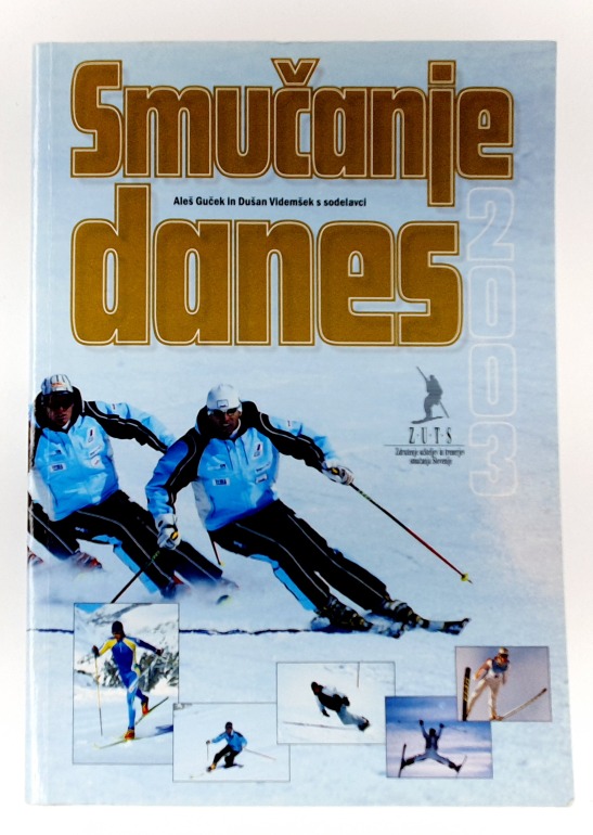 Smučanje danes : gradivo za usposabljanje