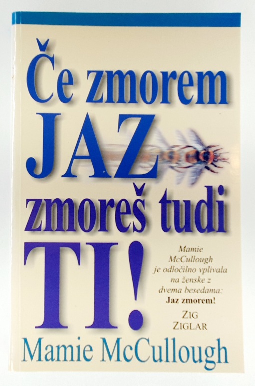 Če zmorem jaz, zmoreš tudi ti!