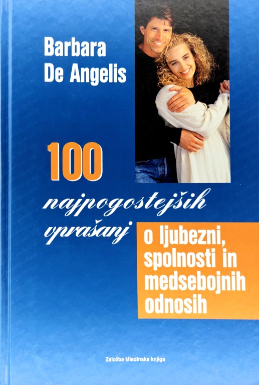 100 najpogostejših vprašanj o ljubezni, spolnosti in medsebojnih odnosih