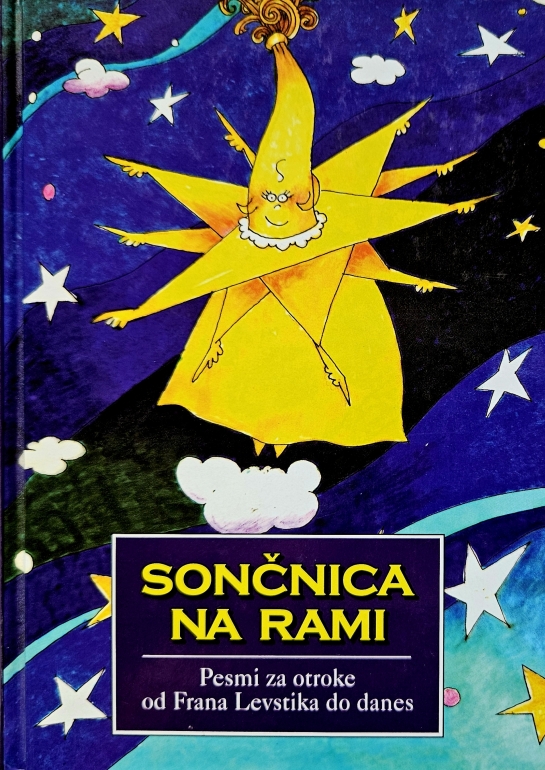 Sončnica na rami : pesmi za otroke od Frana Levstika do danes