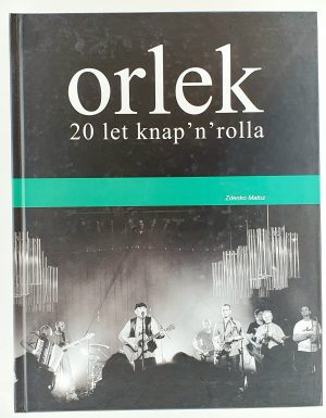Orlek : 20 let knap’n’rolla