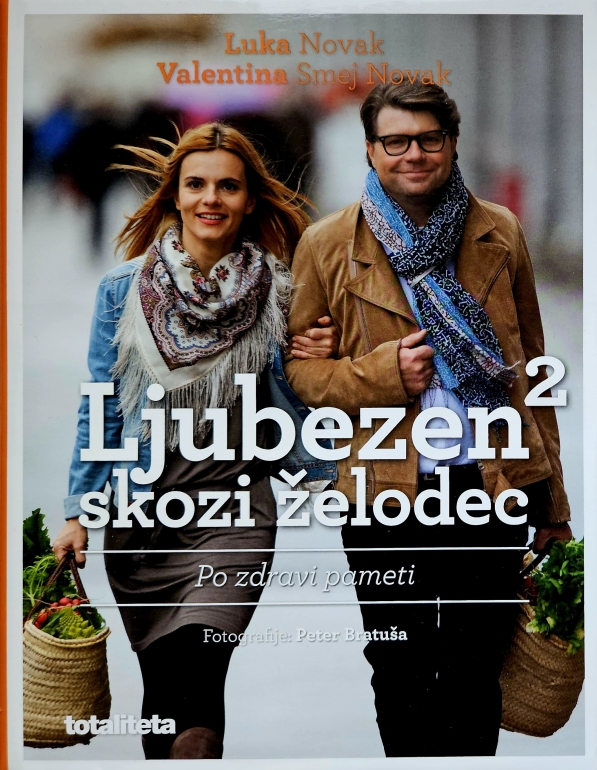 Ljubezen skozi želodec 2 : po zdravi pameti