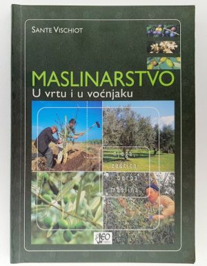 Maslinarstvo u vrtu i voćnjaku