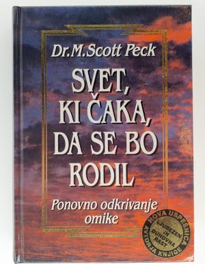 Svet, ki čaka, da se bo rodil : ponovno odkrivanje omike