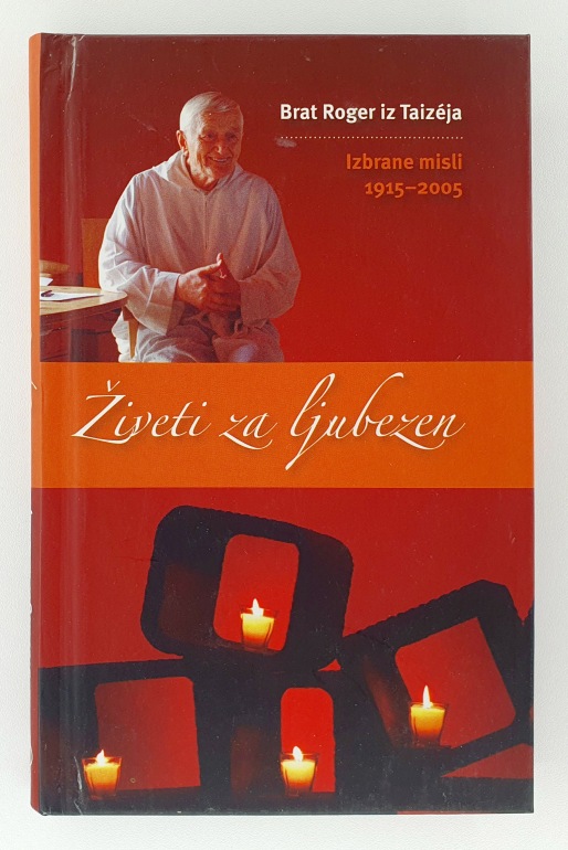 Živeti za ljubezen : izbrane misli 1915 - 2005