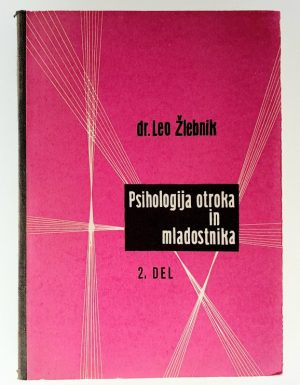 Psihologija otroka in mladostnika 2. del : otroštvo