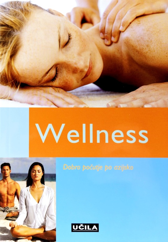 Wellness : dobro počutje po azijsko