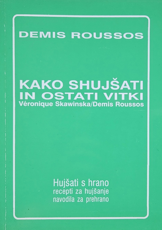 Kako shujšati in ostati vitki