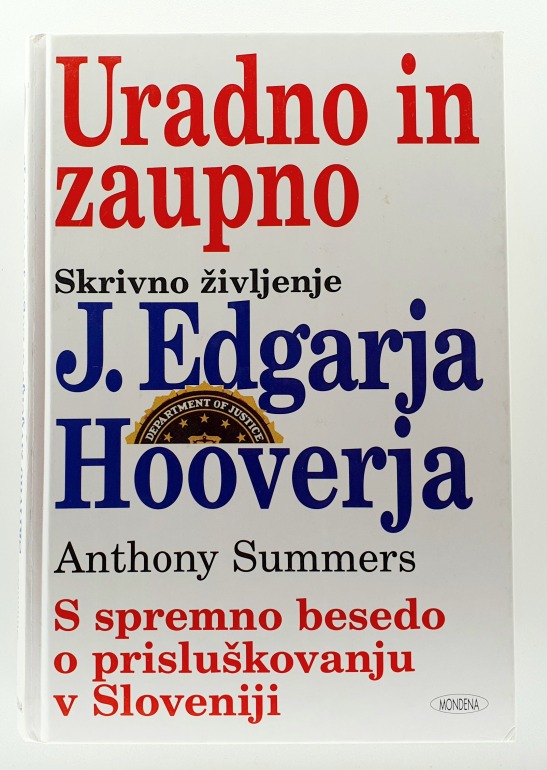 Uradno in zaupno : skrivno življenje J. Edgarja Hooverja