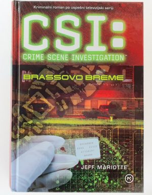 CSI : Na kraju zločina. Brassovo breme : po uspešni televizijski seriji CBS