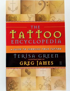 The tattoo encyclopedia : a guide to choosing your tattoo