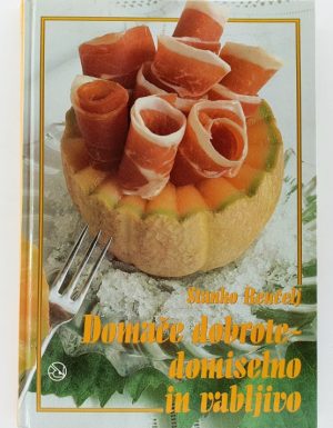 Domače dobrote – domiselno in vabljivo