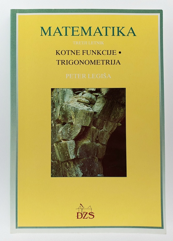 Matematika tretji letnik : kotne funkcije - trigonometrija