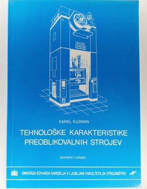 Tehnološke karakteristike preoblikovalnih strojev