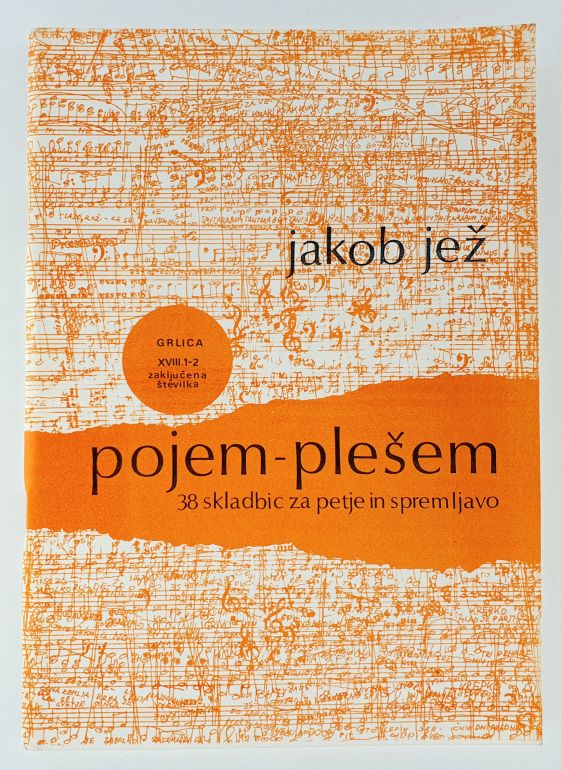 Grlica : Pojem - plešem : 38 skladbic za petje in spremljavo