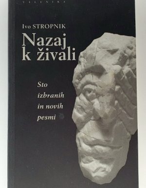 Nazaj k živali : sto izbranih in novih pesmi