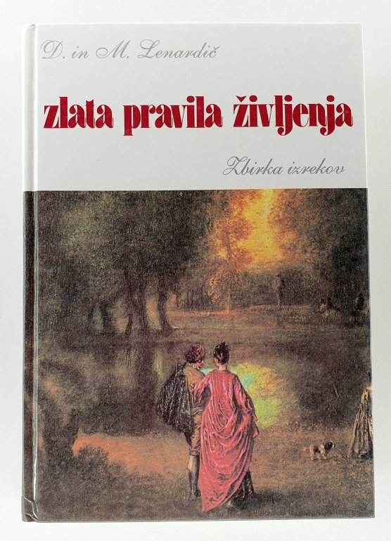 Zlata pravila življenja : zbirka izrekov