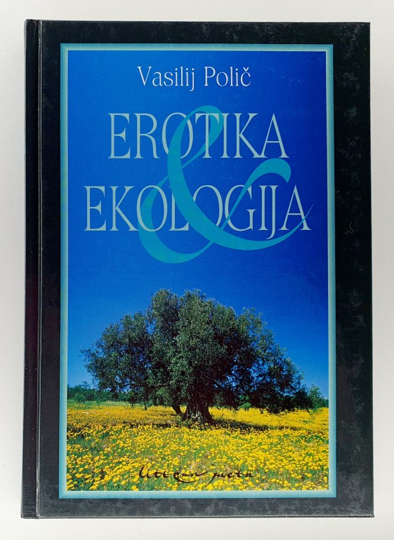 Erotika & ekologija : (seks, narava & spomini)