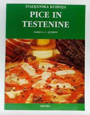 Italijanska kuhinja. Pice in testenine