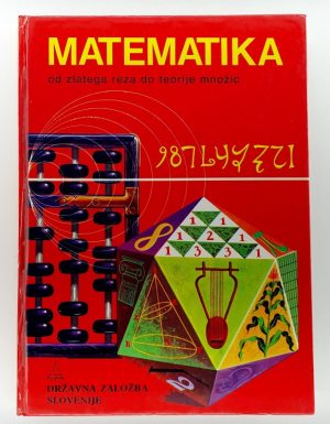 Matematika od zlatega reza do teorije množic
