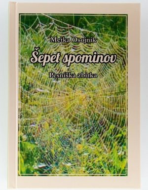 Šepet spominov : pesniška zbirka