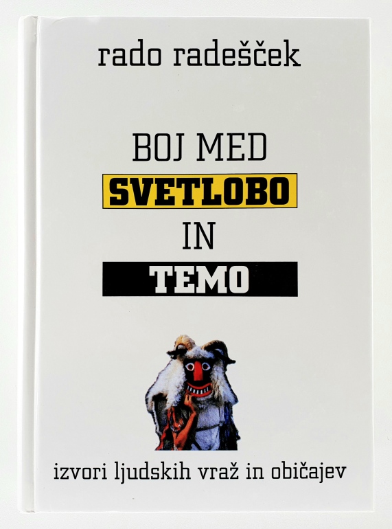 Boj med svetlobo in temo : izvori ljudskih vraž in običajev