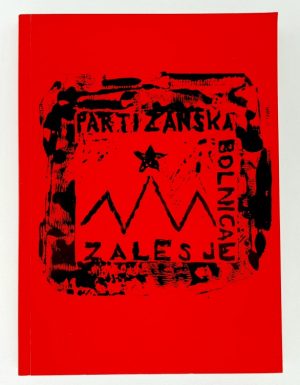 Partizanska bolnica Zalesje