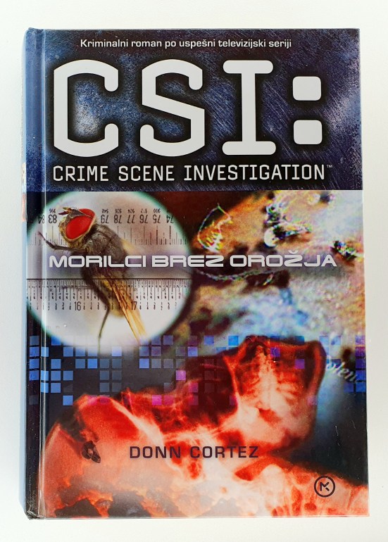 CSI: Na kraju zločina. morilci brez orožja