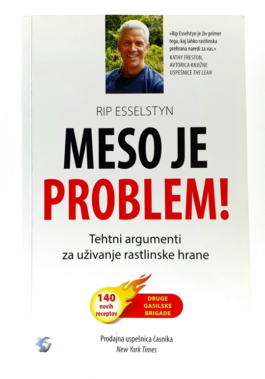 Meso je problem! : tehtni argumenti za uživanje rastlinske hrane