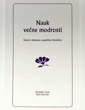 Nauk večne modrosti : uvod v duhovno zapuščino človeštva