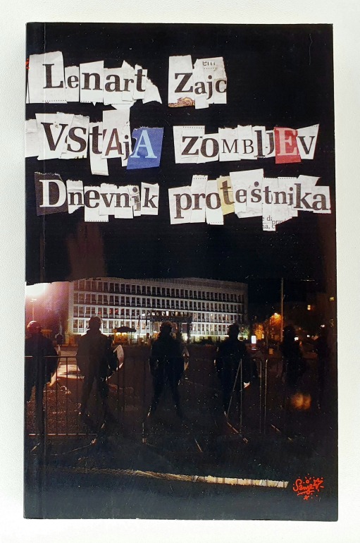 Vstaja zombijev : dnevnik protestnika