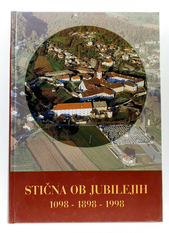 Stična ob jubilejih : 1098-1898-1998
