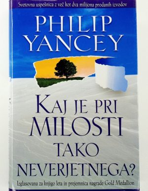 Kaj je pri milosti tako neverjetnega?
