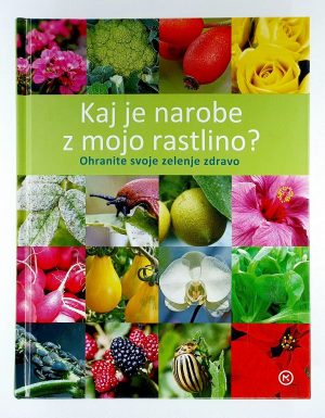 Kaj je narobe z mojo rastlino?