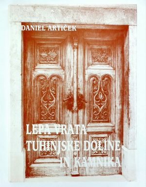 Lepa vrata Tuhinjske doline in Kamnika