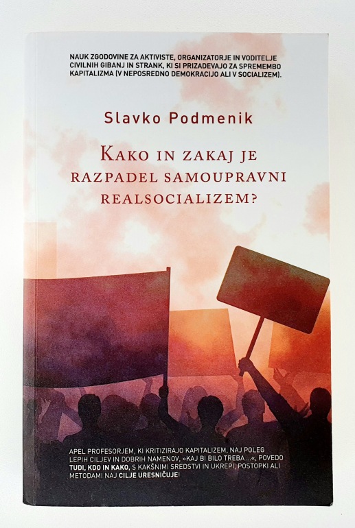 Kako in zakaj je razpadel samoupravni realsocializem?