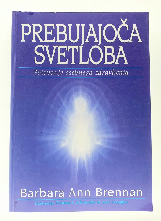 Prebujajoča svetloba : potovanje osebnega zdravljenja