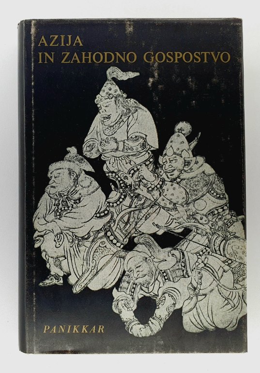 Azija in zahodno gospostvo - pregled dobe Vasca da Game v azijski zgodovini 1498 - 1945