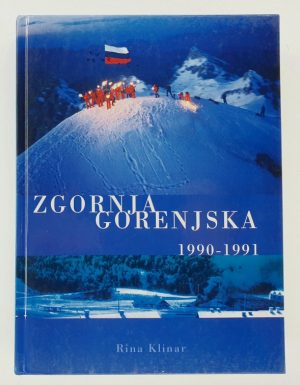 Zgornja Gorenjska : 1990-1991 : utrinki (pred)osamosvojitvenih dni : monografija