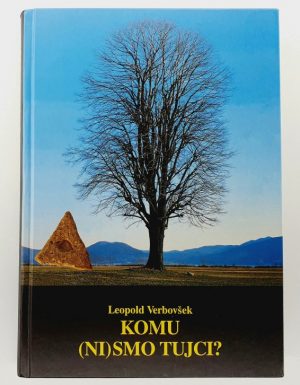 Komu (ni)smo tujci : knjiga izzivov
