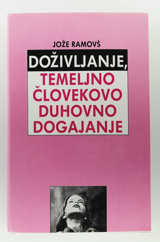 Doživljanje, temeljno človekovo duhovno dogajanje