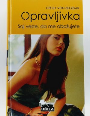 Opravljivka : Saj veste, da me obožujete