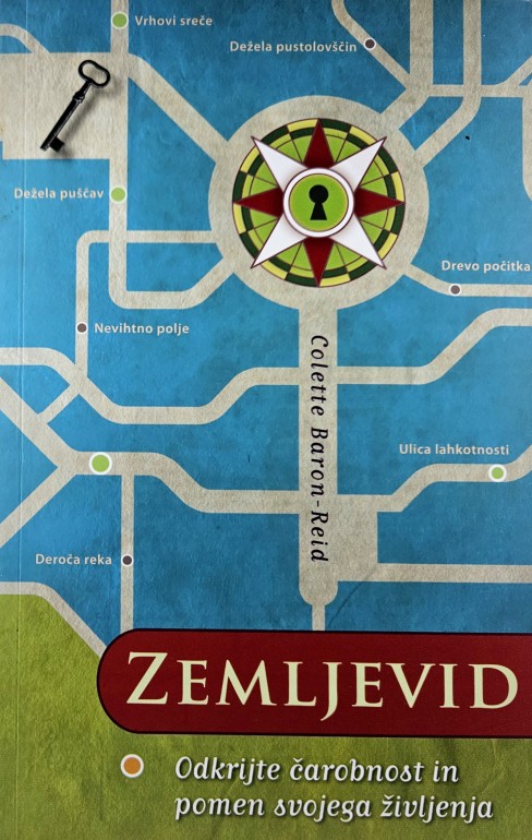 Zemljevid : odkrijte čarobnost in pomen svojega življenja