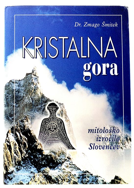 Kristalna gora : mitološko izročilo Slovencev