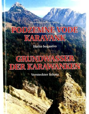 Podzemne vode Karavank : skrito bogastvo