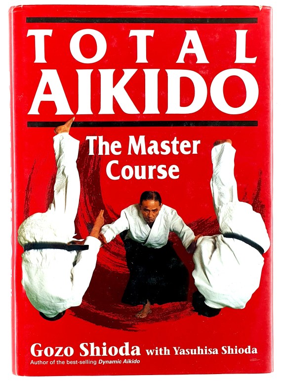 Total aikido : the master course