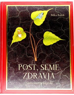 Post, seme zdravja : skrivnostni zapiski