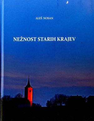 Nežnost starih krajev